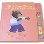 Petit Ours Brun découvre la musique classique +10 mois