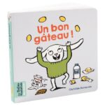 LES BELLES HISTOIRES DES BÉBÉS Un bon gâteau