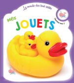 LE MONDE des tout petit MES JOUETS