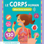 Mon livre sonore – Le Corps Humain