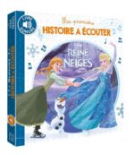 REINE DES NEIGES - Ma Première Histoire à écouter