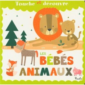 Touche et découvre - Les bébés animaux