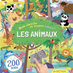 Livre sonore Cherche et trouve animaux - 200 sons