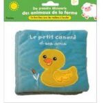 Livre en tissu : Le petit canard et ses amis + 0 mois