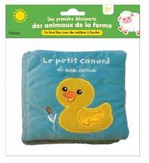 Livre en tissu : Le petit canard et ses amis + 0 mois