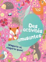 Renard Rose - Des activités amusantes