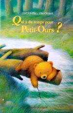 Tu me lis une histoire ? - Qui a du temps pour Petit Ours ?