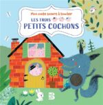 mon conte sonore à toucher  : Les trois petits cochons