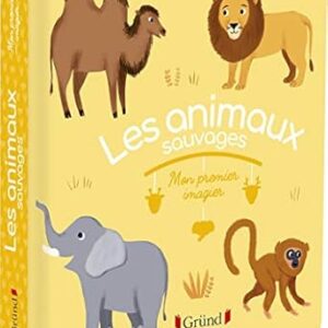 Mon premier imagier : Les animaux sauvages – Livre d'éveil – 6 mois