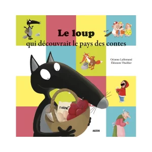 Le Loup qui Découvrait le Pays des Contes