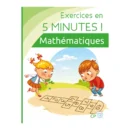 Exercices en 5 Minutes ! - Mathématiques