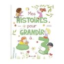 Mes histoires pour grandir à 3 ans