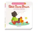 Petit Ours Brun va à la crèche – Mon premier livre animé