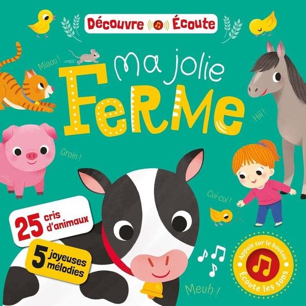 Découvre et écoute : ma jolie ferme