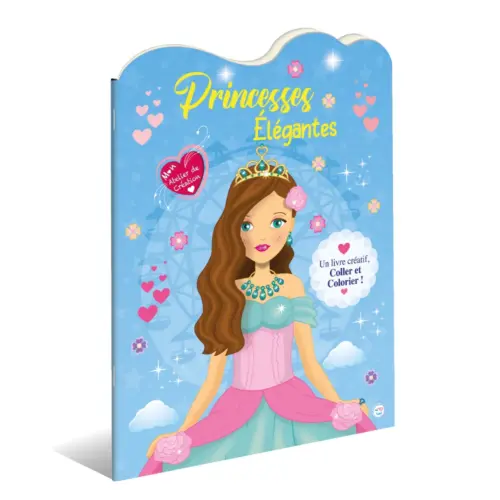 Princesses Élégantes - Mon Atelier de Création