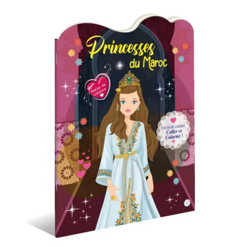 Princesses du Maroc - Mon Atelier de Création