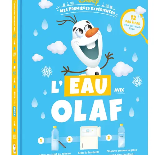 DISNEY Mes Premières Expériences - L'eau avec Olaf