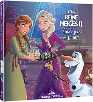 DISNEY LA REINE DES NEIGES 2 - HISTOIRES D'ARENDELLE - SOIREE JEUX EN FAMILLE