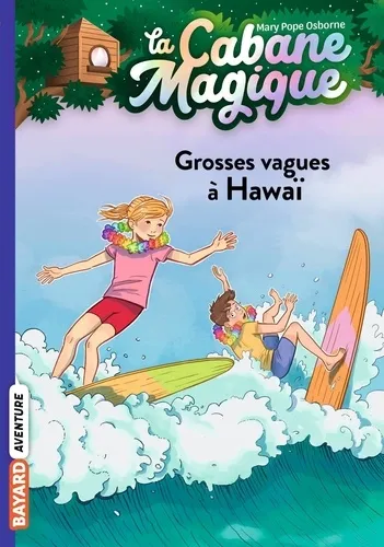 La cabane magique Tome 23 - Grosses vagues a Hawaï