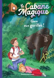 La cabane magique Tome 21 : gare aux gorilles !