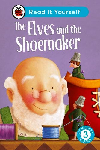 Read It Yourself : The Elves and the Shoemaker