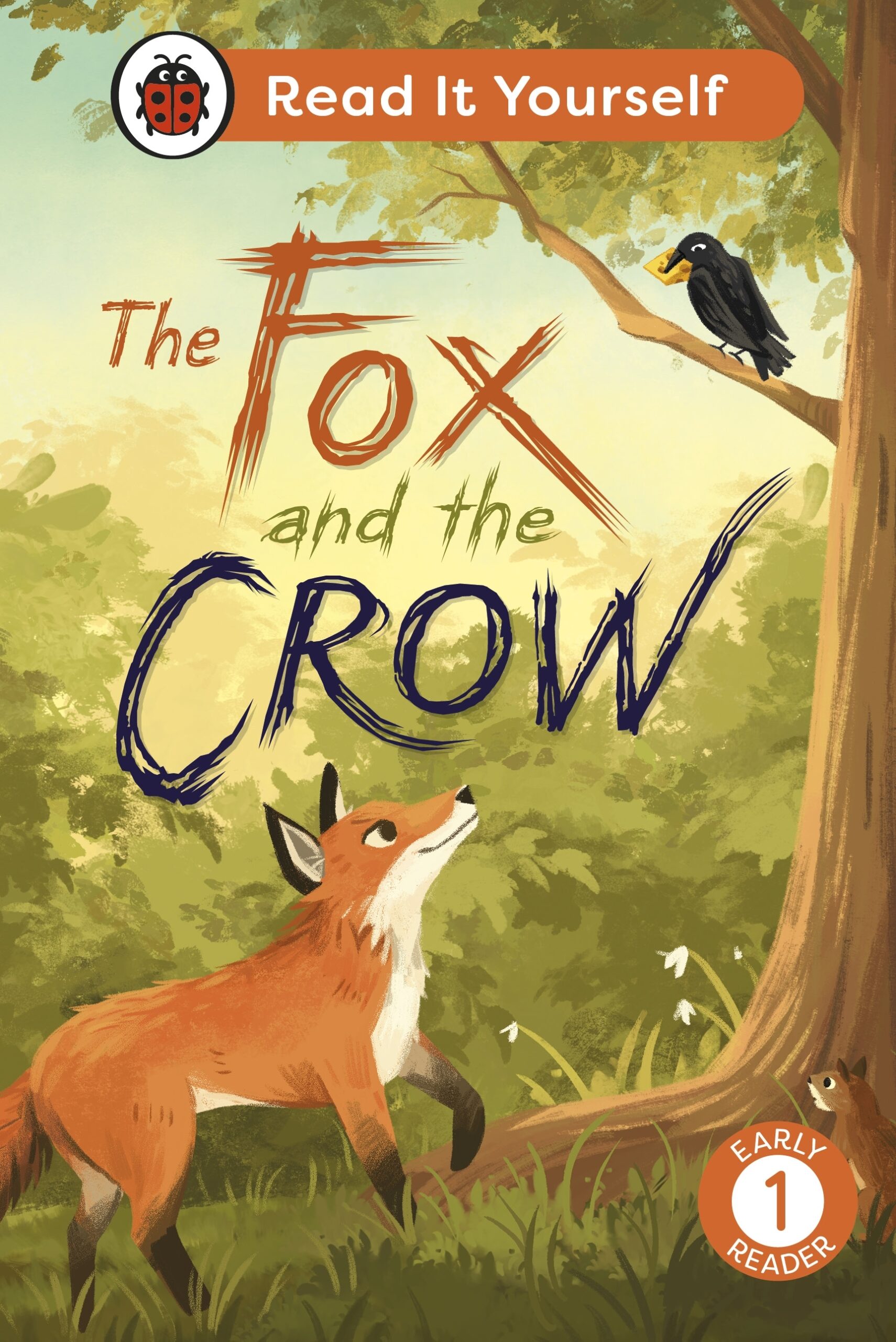 Read It Yourself : The Fox and the Crow Read It Yourself : The Fox and the Crow