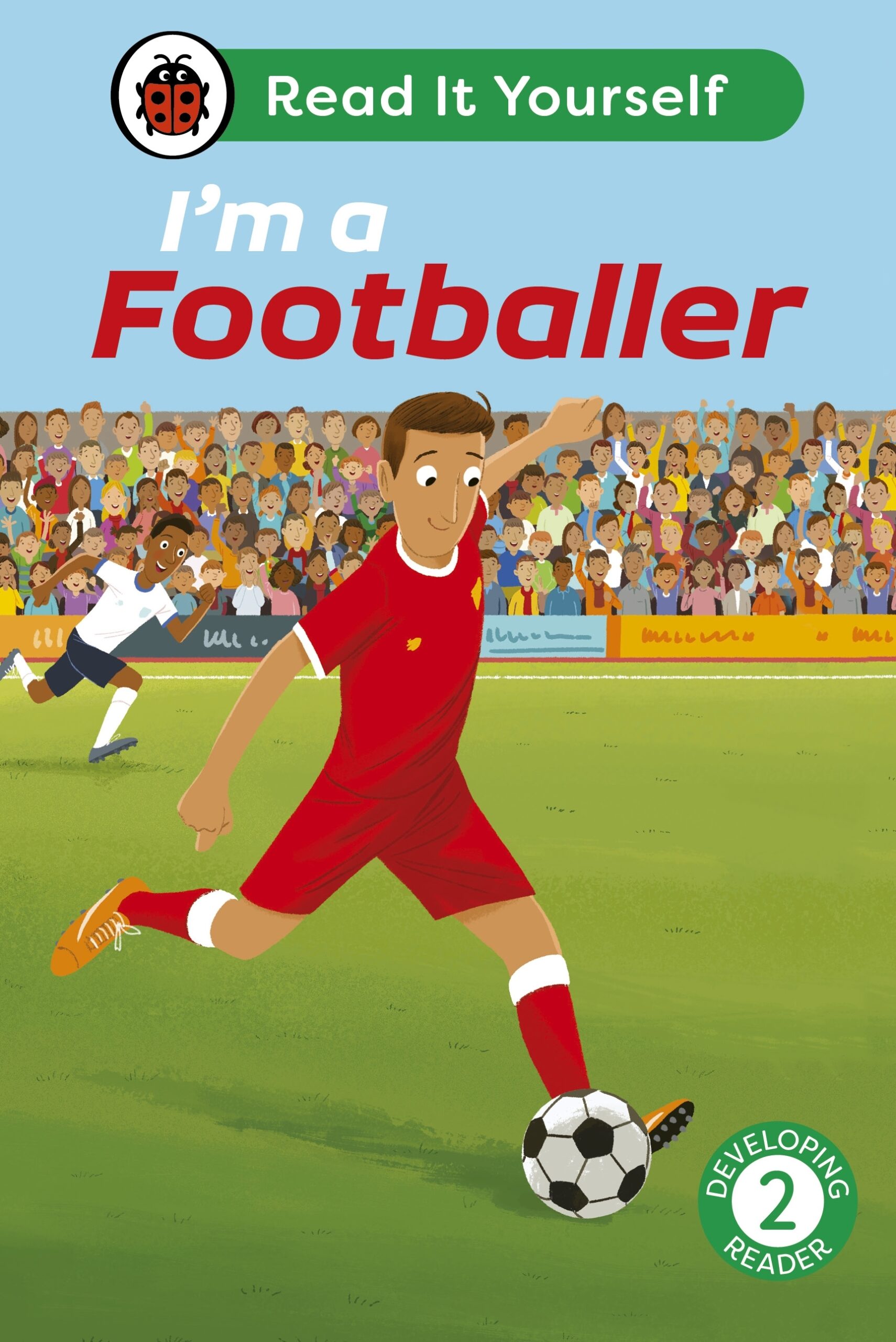 Read It Yourself : I'm a Footballer Read It Yourself : I'm a Footballer