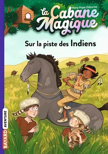 La cabane magique Tome 17 - Sur la piste des Indiens