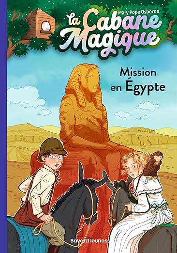 La cabane magique, Tome 46: Mission en Égypte La cabane magique, Tome 46: Mission en Égypte