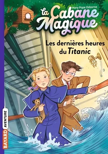 La cabane magique Tome 16 - Les dernières heures du Titanic