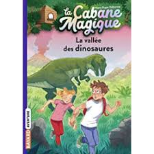 La cabane magique, Tome 01: La vallée des dinosaures