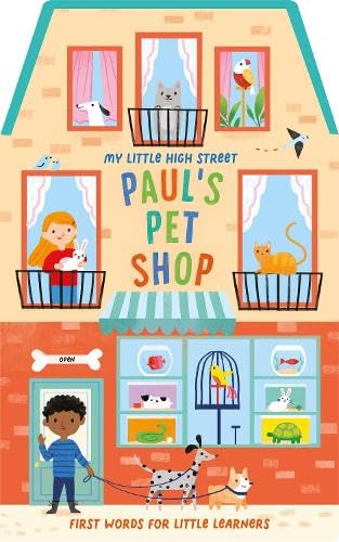 L'animalerie de Paul (High Street Board Books)
