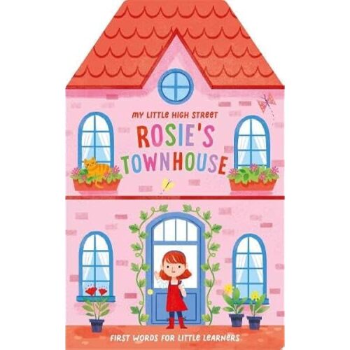 La maison de ville de Rosie (High Street Board Books)