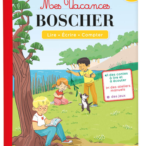MES VACANCES BOSCHER - DE LA MS À LA GS