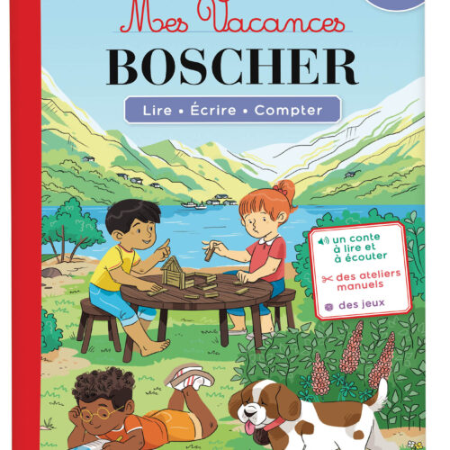 MES VACANCES BOSCHER - DE LA PS À LA MS