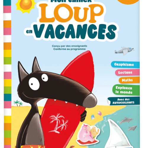 MON CAHIER LOUP EN VACANCES - DE LA MS À LA GS