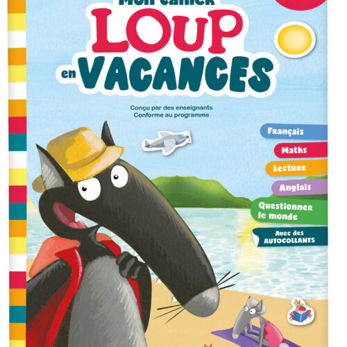 MON CAHIER LOUP EN VACANCES - DU CE1 AU CE2