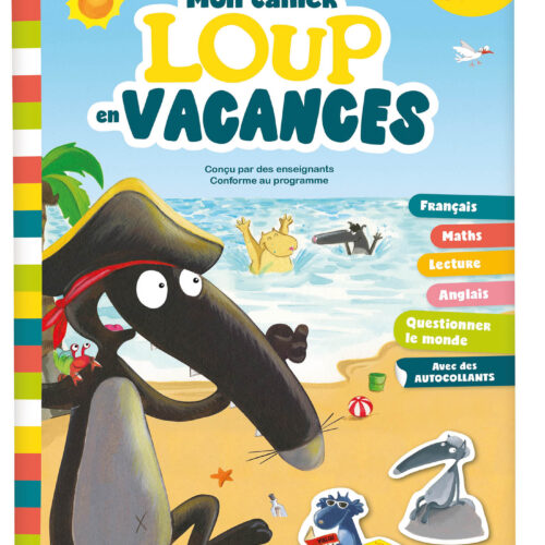 MON CAHIER LOUP EN VACANCES - DU CP AU CE1